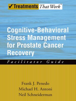 cover image of Cognitive-Behavioral Stress Management for Prostate Cancer Recovery Facilitator Guide
